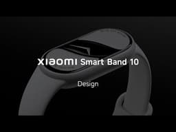 Xiaomi Smart Band 10, 7PSGL video 1